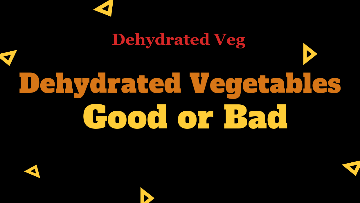 Are Dehydrated Products Good or Bad for Health? Full Analysis