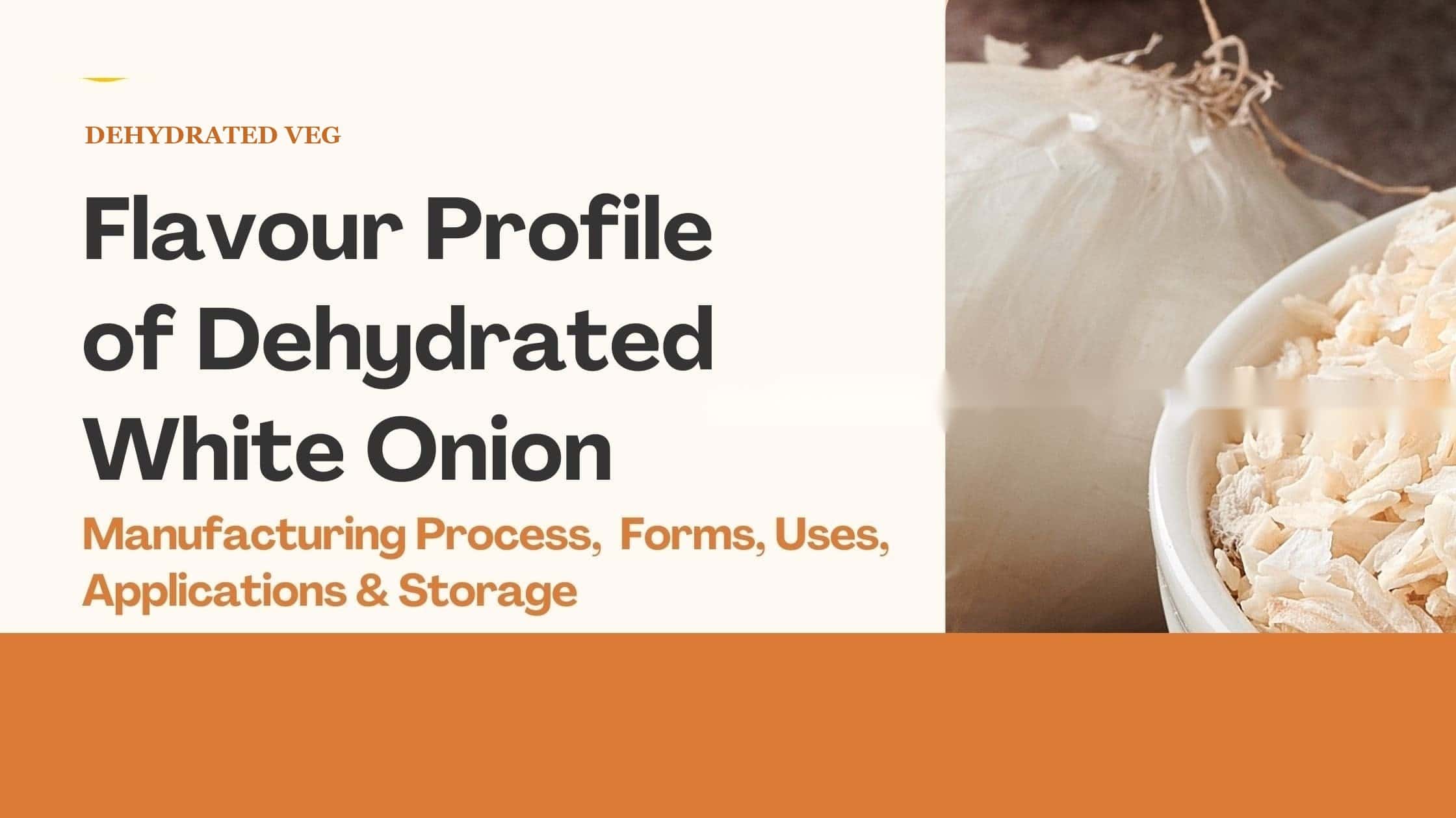 Dehydrated White Onion Flavour Profile: Specs & Industrial Uses
